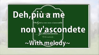 Deh,più a me non v'ascondete(With melody)As:/accompaniment・旋律付伴奏（楽譜付き）