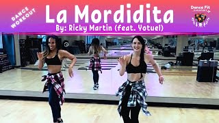 🇩🇴 La Mordidita (By: Ricky Martin ft. Yotuel) Dance Fitness Workout