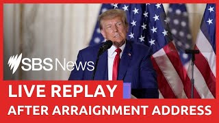 Donald Trump speaks live following New York arraignment | SBS News