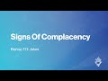 Signs Of Complacency