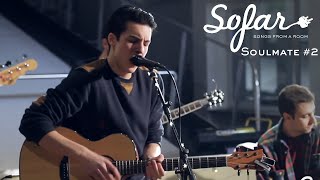 Soulmate #2 - Stop The Hourglass | Sofar Sofia