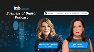 The Business of Digital: Episode 29 - Privacy in Canada with Environics Analytics