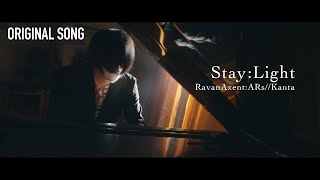 RavanAxent:ARs//Kanta『Stay:Light』Music Video