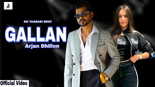Gallan Kardi Arjan Dhillon (Official Video) Gallan Arjan Dhillon Chup Latest New Punjabi Song 2021
