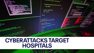 Cyber attacks disrupt hospitals nationwide
