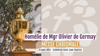 Homélie de Mgr Olivier de Germay lors de la messe chrismale du 31 mars 2021