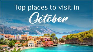 Places to visit in October