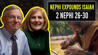 2 Nephi 26-30 | March 11-17 | John W. Welch and Lynne Hilton Wilson | Come Follow Me Book of Mormon