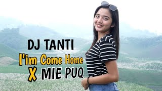 DJ COMING HOME X MIPUQ JEDAK JEDUK - DJ TANTI REMIX