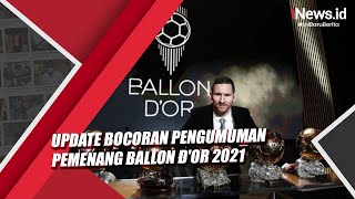 Update Bocoran Pengumuman Pemenang Ballon D'or 2021