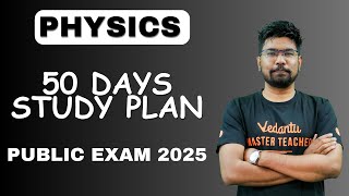 11th \u0026 12th | Physics 50 Day Study Plan | Public Exam 2025