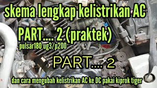 SKEMA LENGKAP KELISTRIKAN AC BAJAJ PULSAR180 ug3/P200&cara ubah ac ke dc