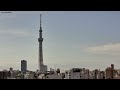 4k skytreeのある景色 【live streaming 】東京スカイツリーライブカメラ