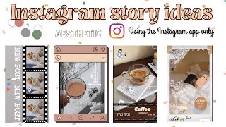 Creative Instagram Story Ideas 2021 | Aesthetic Instagram story ideas