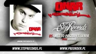 Onar ft. Lerek - Weź to poczuj