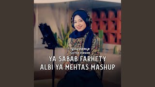 Ya Sabab Farhety Albi Ya Mehtas Mashup