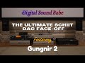 Schiit Gungnir 2 - The Ultimate Schiit DAC Face-Off