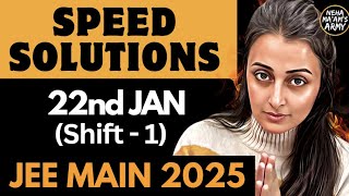 JEE JAN 2025: 22nd JAN SHIFT 1 SPEED SOLUTIONS | JEE MAINS PAPER SOLUTIONS | NEHA MAM #jee2025