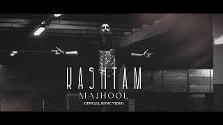 Majhool - Kaashtam (Official Music Video)