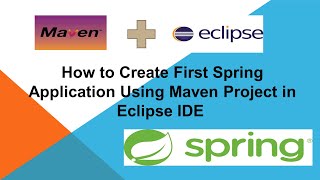 How to Create First Spring Application Using Maven Project in Eclipse IDE