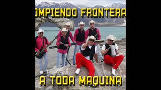 Rompiendo Fronteras - Enganchados En Vivo