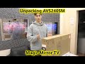 Unpacking AVS240SM Magic Mirror TV