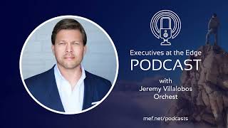 [TEASER] Executives at the Edge | Jeremy Villalobos, CEO, Orchest