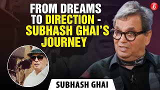 Subhash Ghai Shares His Journey from Struggling Actor to Top Director in Bollywood