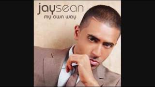 Jay Sean - My Own Way (with lyrics)