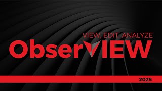 ObserVIEW 2025.2 Release