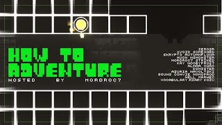 HOW TO ADVENTURE // Hosted by mordroc7