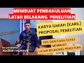 TERBARU : CARA CEPAT MEMBUAT PENDAHULUAN DAN LATAR BELAKANG PENELITIAN (KARYA ILMIAH) - PART 2