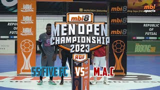 Semi Final 1 mbi8 x ROF | SS FIVE FC VS M.A.C