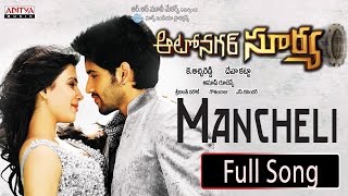 Mancheli Full Song ll Autonagar Surya Movie ll Naga Chaitanya, Samantha