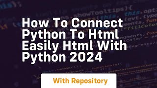 How to connect python to html easily html with python 2024