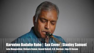 Karvaten Badalte Rahe | Aap Ki Kasam | Best Of Bollywood Saxophone Covers #247 | Stanley Samuel