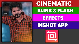 Cinematic Beat Shake Effect In Inshot | Flash Effect In Inshot | Inshot Blink Effect | Shake Effect