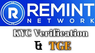 Remint Network TGE \u0026 Listing Dates || How to Pass KYC Verification