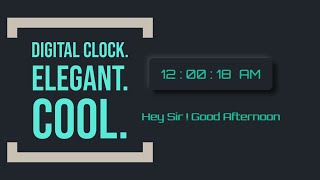 Build A Cool Digital Clock with HTML , CSS and JAVASCRIPT | For Beginners !