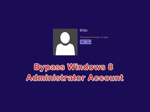 Gain Access to Windows 8 Administrator Account Gain Access to Windows 8 Administrator Account