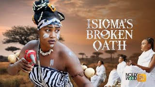 Isioma's Broken Oath | CHIZZY ALICHI, DIAMOND OKECHI - African Movies