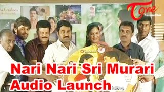 Nari Nari Sri Murari Movie Audio Launch
