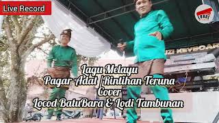 Lagu Melayu Pagar Adat_Cover Lobal Official|Locod BatuBara & Lodi Tambunan