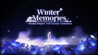 Winter Memories: Honkai Impact 3rd Concept Animation - Honkai Impact 3rd