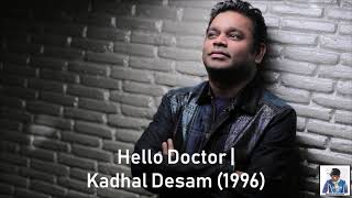 Hello Doctor | Kadhal Desam (1996) | A.R. Rahman [HD]