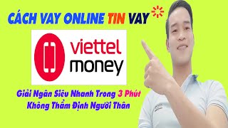 Cách Vay Online TINVAY Trên App Viettel Money