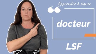Signer DOCTEUR en LSF (langue des signes française). Apprendre la LSF par configuration