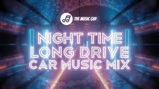 Night Time Long Drive | Car Music Mix | Bass Boosted