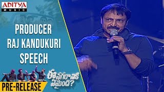 Producer Raj Kandukuri Speech @ Ee Nagaraniki Emaindi Pre Release Event Live | Vivek Sagar