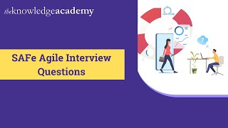 SAFe Agile Interview Questions | SAFe Agile Interview Questions Beginner Level | SAFe Agile